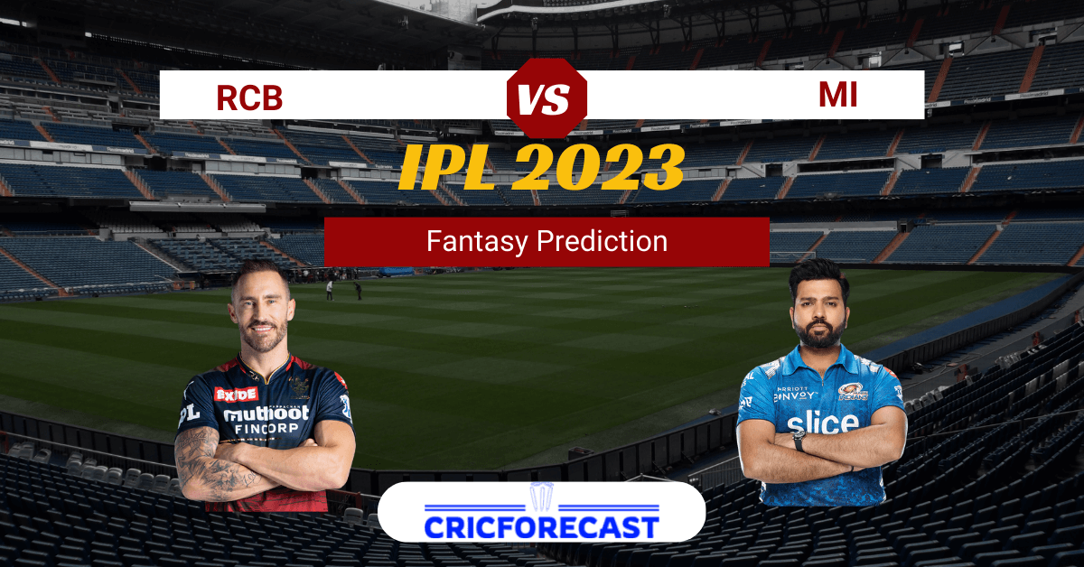 RCB vs MI Dream11 Prediction, Pitch Report, Playing11, IPL Fantasy Cricket Tips for Match 5 of IPL 2023