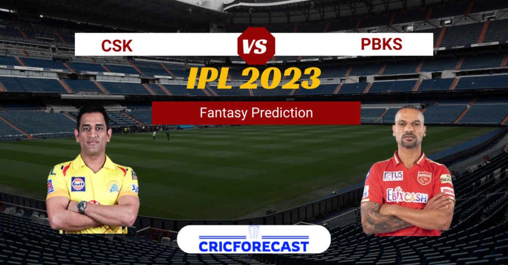 CSK VS PBKS Dream11 Prediction Match 41 of IPL 2023