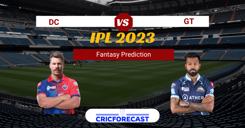 DC vs GT IPL 2023