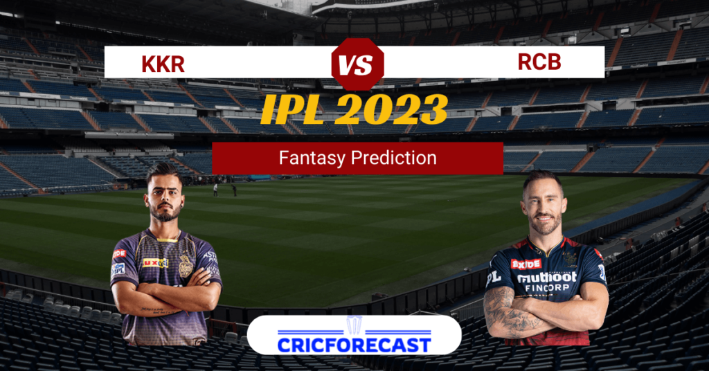 KKR VS RCB fANTASY PREDICTION