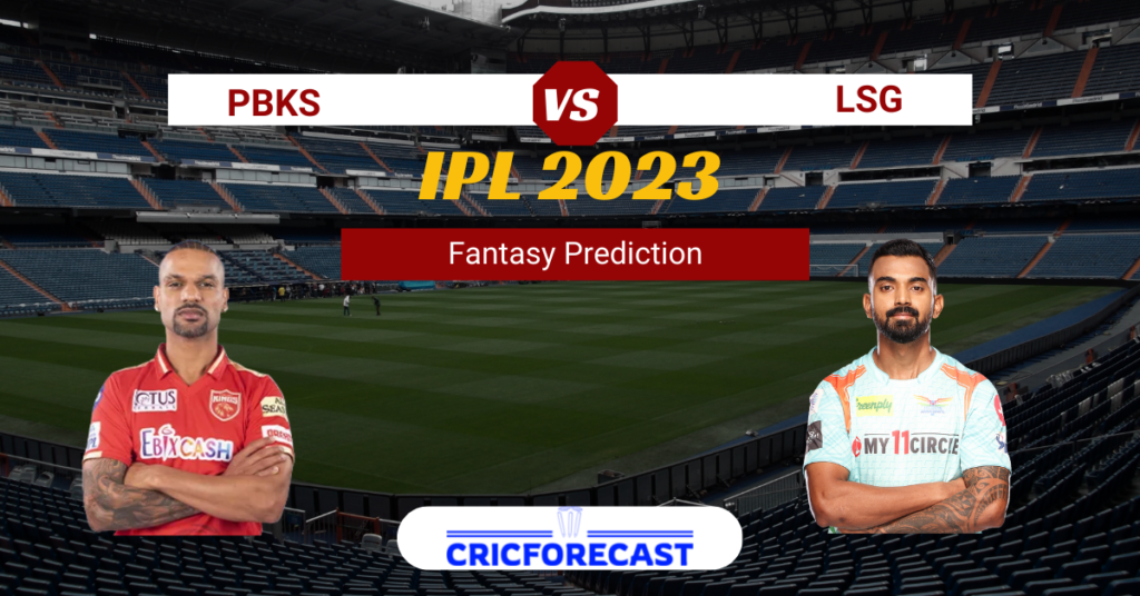 PBKS vs LSG Dream11 Prediction, Match 38 of IPL 2023