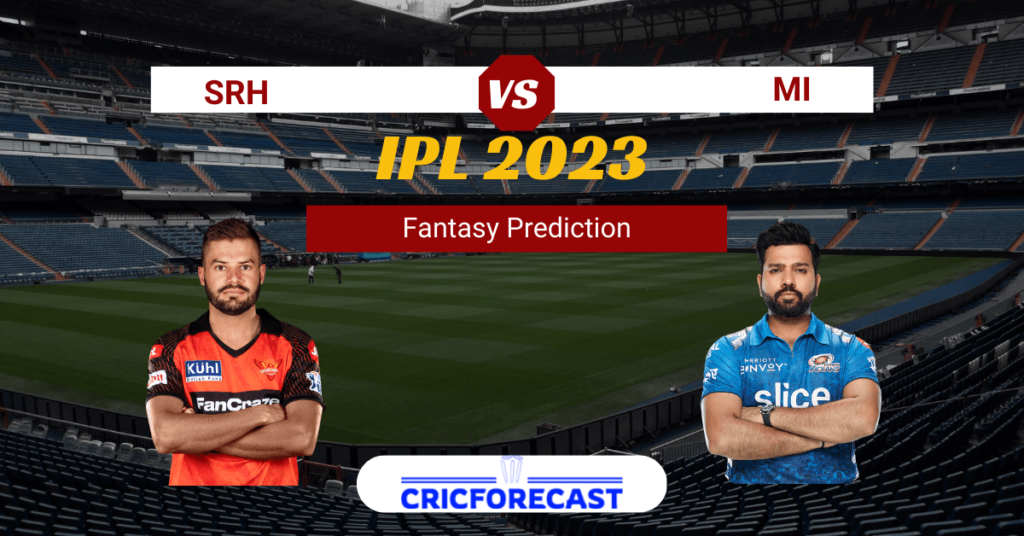 SRH vs MI Dream11 Prediction